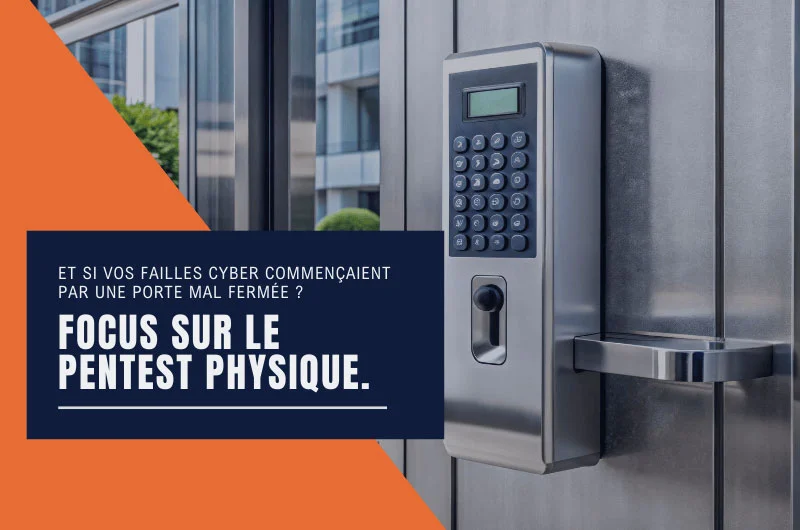 Comment se déroule un Pentest Physique ? 